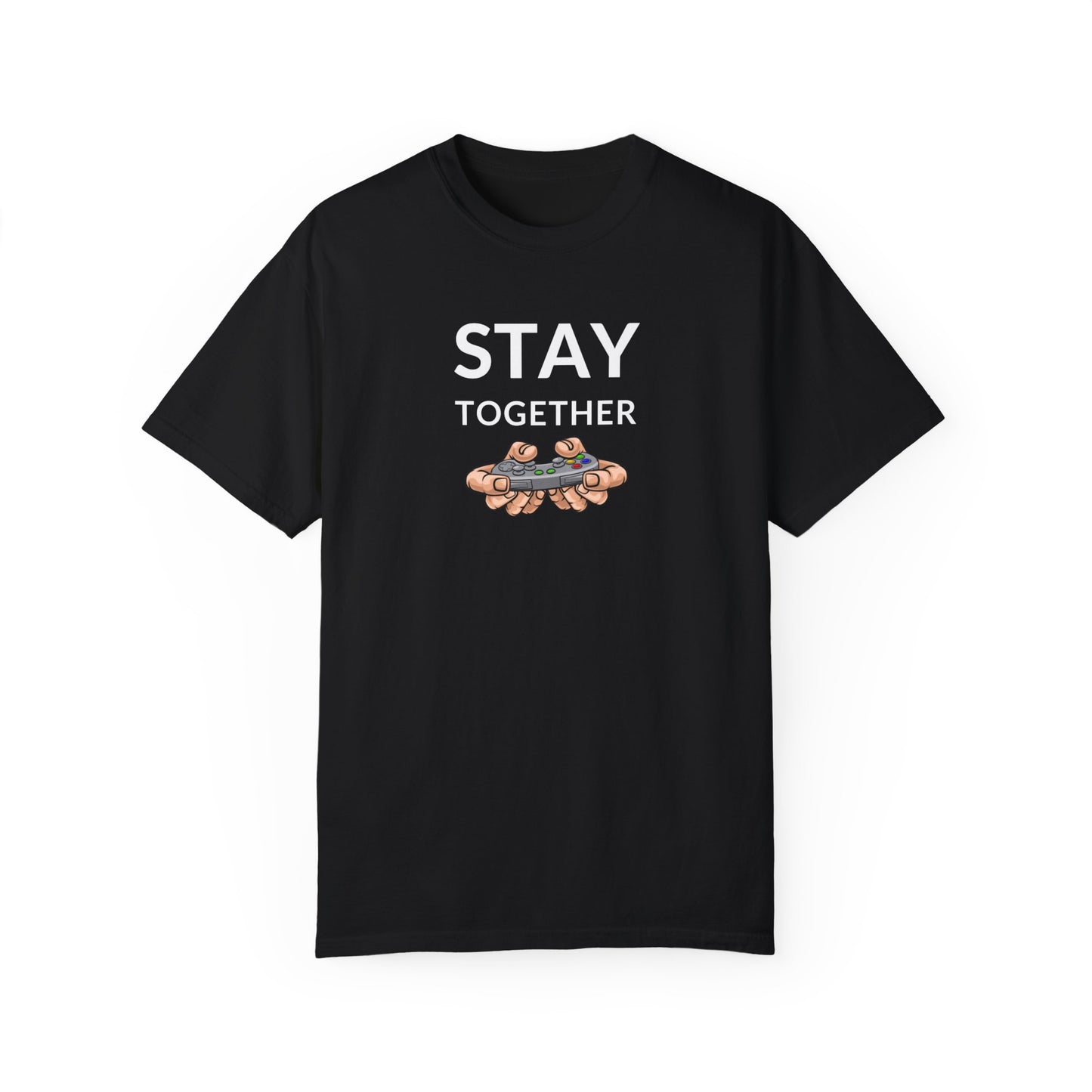 Stay Together Unisex Garment-Dyed T-shirt